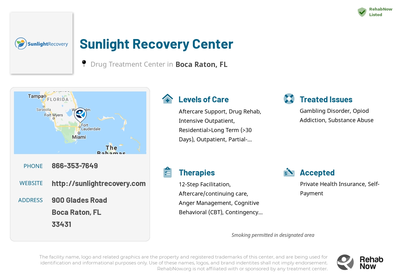 Helpful reference information for Sunlight Recovery Center, a drug treatment center in Florida located at: 900 Glades Road, Boca Raton, FL 33431, including phone numbers, official website, and more. Listed briefly is an overview of Levels of Care, Therapies Offered, Issues Treated, and accepted forms of Payment Methods.