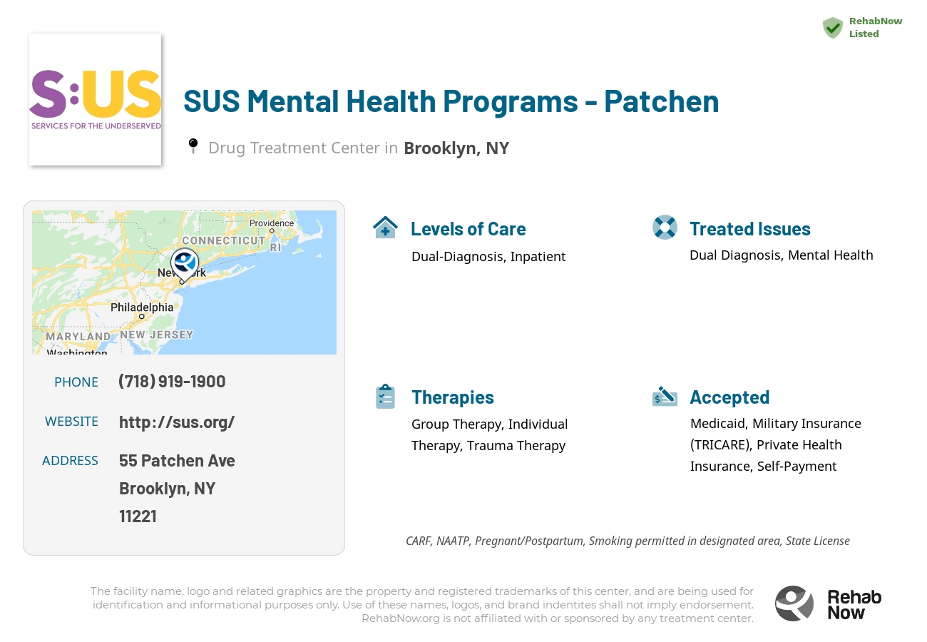 Helpful reference information for SUS Mental Health Programs - Patchen, a drug treatment center in New York located at: 55 Patchen Ave, Brooklyn, NY 11221, including phone numbers, official website, and more. Listed briefly is an overview of Levels of Care, Therapies Offered, Issues Treated, and accepted forms of Payment Methods.