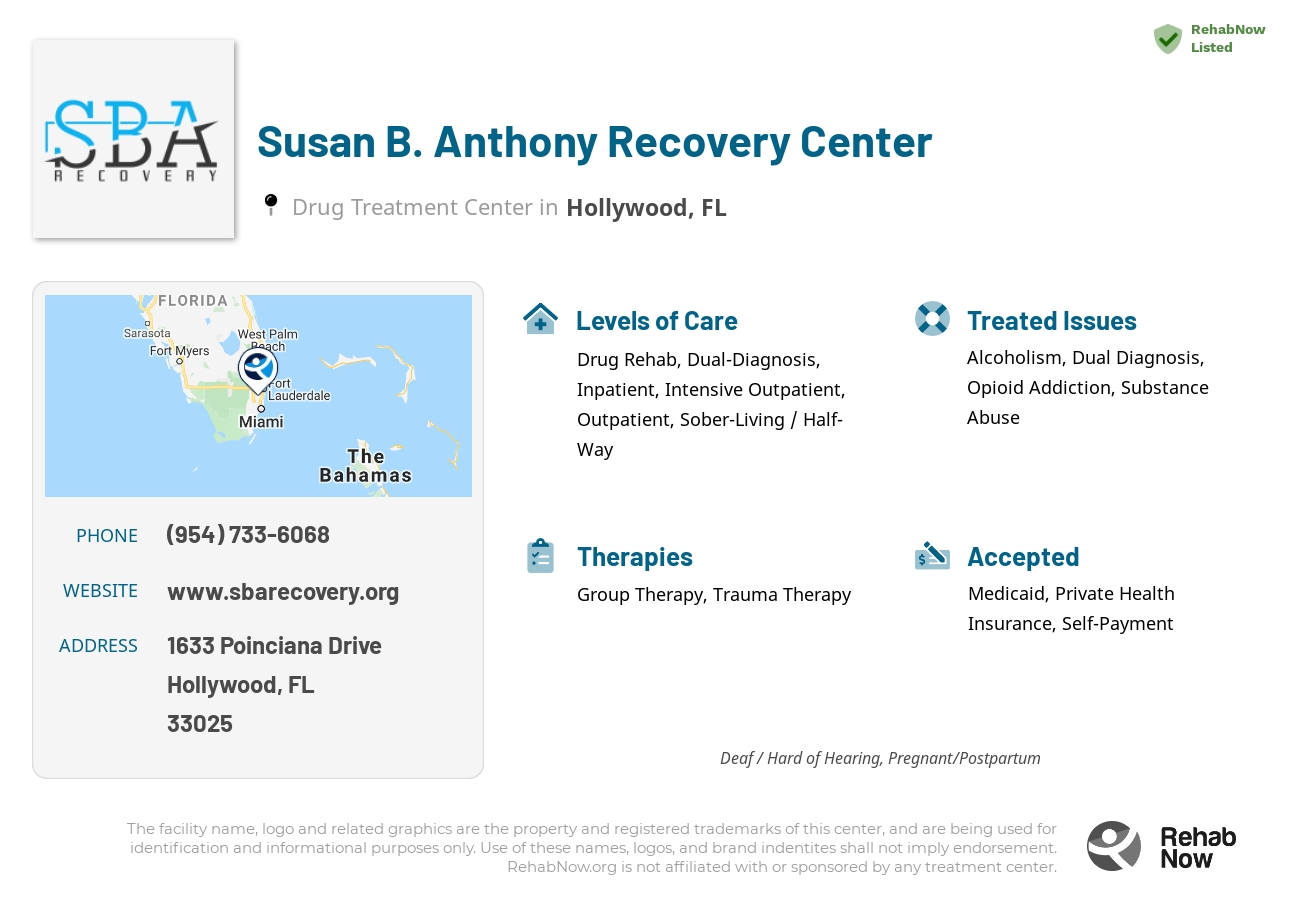 Helpful reference information for Susan B. Anthony Recovery Center, a drug treatment center in Florida located at: 1633 Poinciana Drive, Hollywood, FL, 33025, including phone numbers, official website, and more. Listed briefly is an overview of Levels of Care, Therapies Offered, Issues Treated, and accepted forms of Payment Methods.