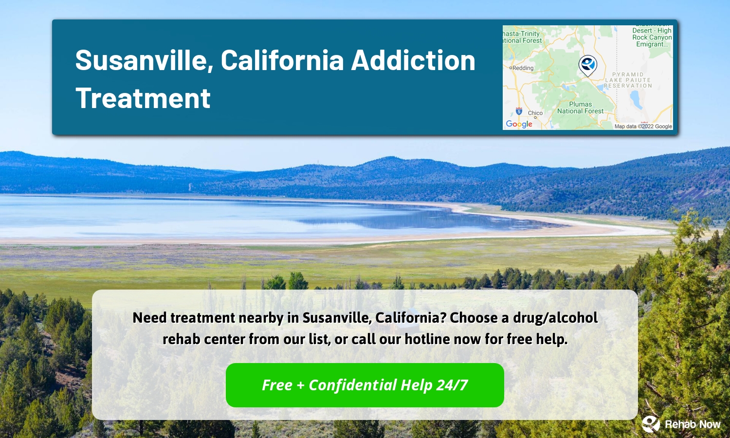 Need treatment nearby in Susanville, California? Choose a drug/alcohol rehab center from our list, or call our hotline now for free help.