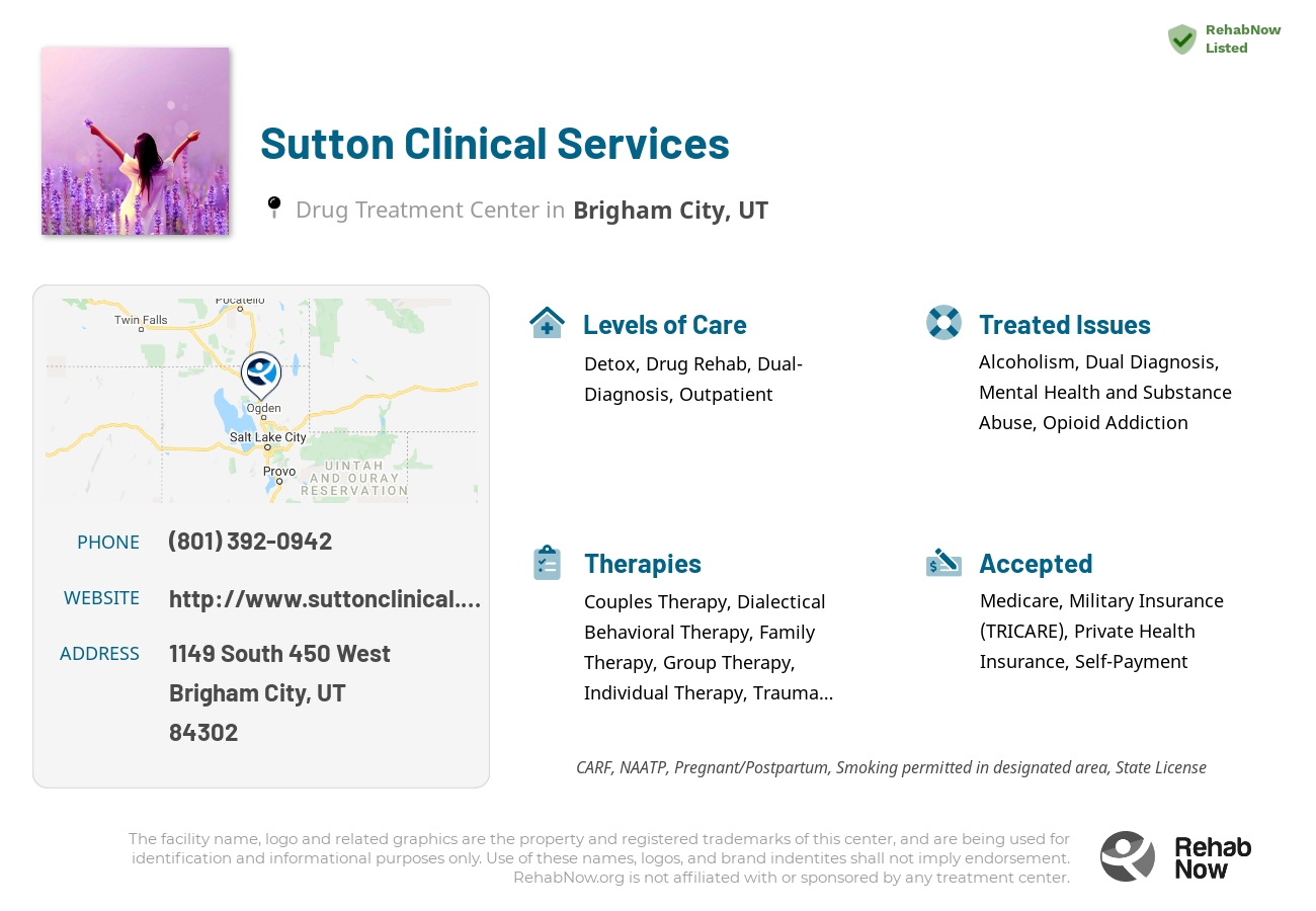 Helpful reference information for Sutton Clinical Services, a drug treatment center in Utah located at: 1149 1149 South 450 West, Brigham City, UT 84302, including phone numbers, official website, and more. Listed briefly is an overview of Levels of Care, Therapies Offered, Issues Treated, and accepted forms of Payment Methods.