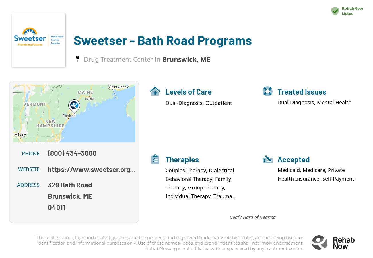 Helpful reference information for Sweetser - Bath Road Programs, a drug treatment center in Maine located at: 329 Bath Road, Brunswick, ME, 04011, including phone numbers, official website, and more. Listed briefly is an overview of Levels of Care, Therapies Offered, Issues Treated, and accepted forms of Payment Methods.