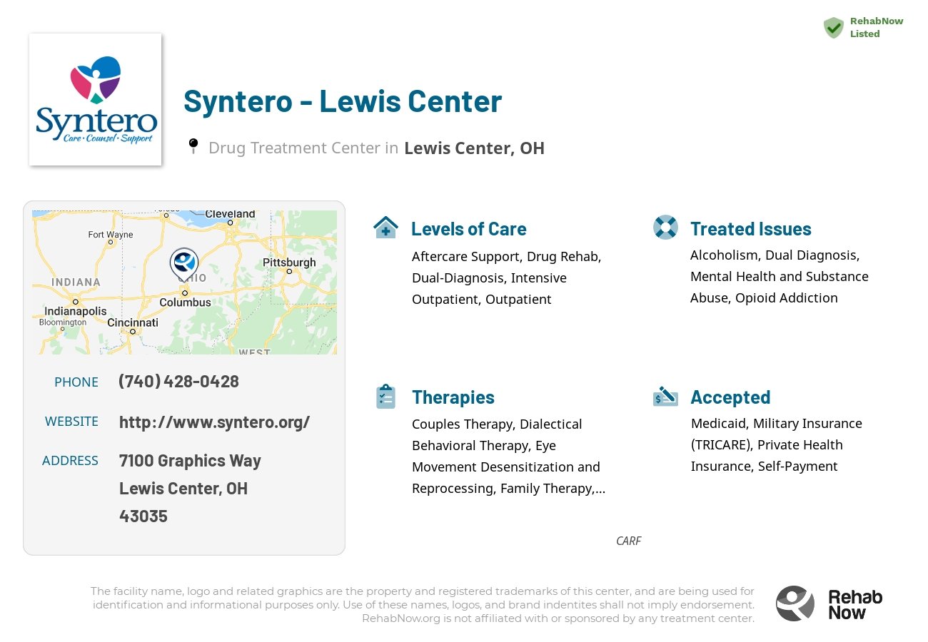 Helpful reference information for Syntero - Lewis Center, a drug treatment center in Ohio located at: 7100 Graphics Way, Lewis Center, OH 43035, including phone numbers, official website, and more. Listed briefly is an overview of Levels of Care, Therapies Offered, Issues Treated, and accepted forms of Payment Methods.