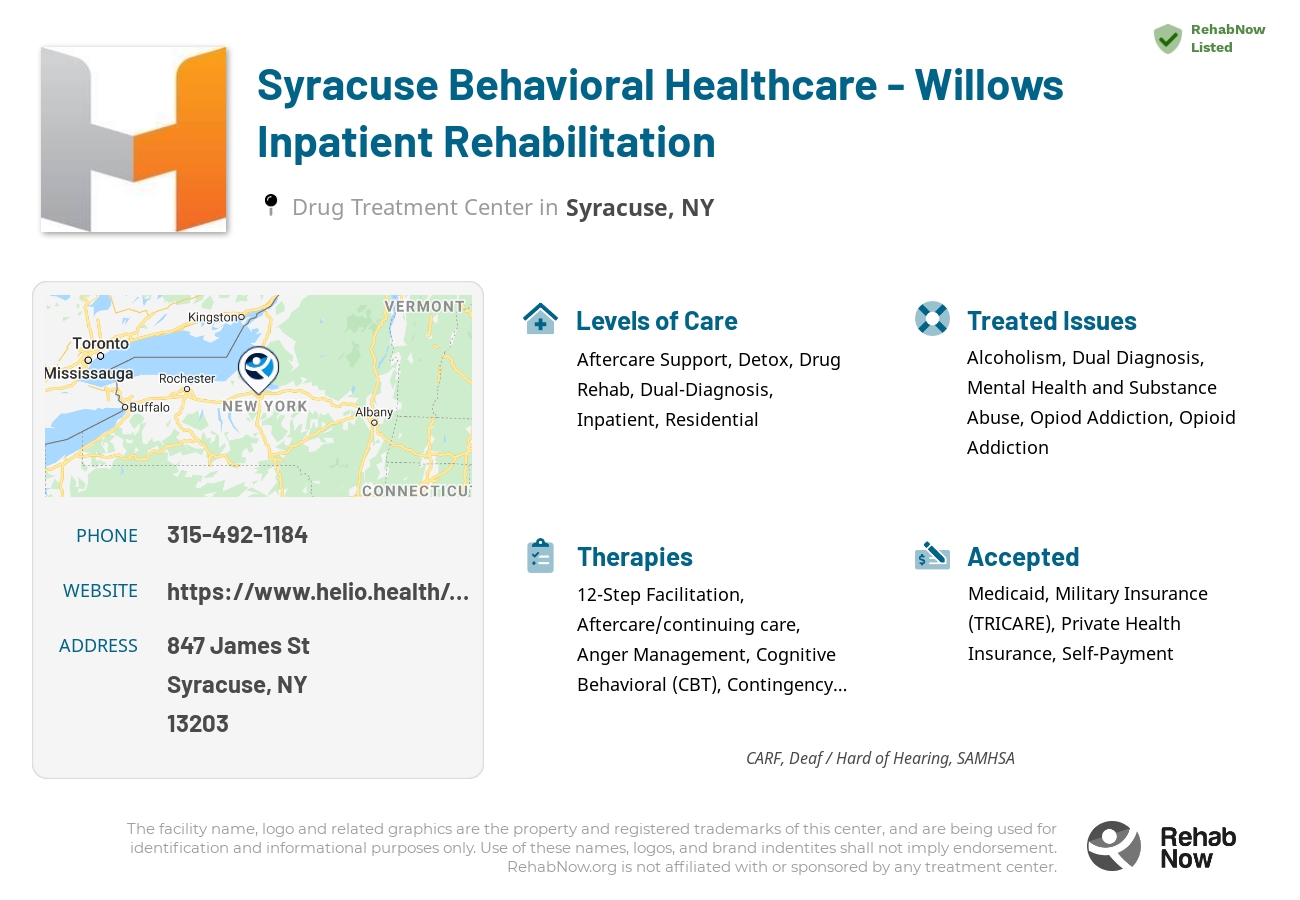 Helpful reference information for Syracuse Behavioral Healthcare - Willows Inpatient Rehabilitation, a drug treatment center in New York located at: 847 James St, Syracuse, NY 13203, including phone numbers, official website, and more. Listed briefly is an overview of Levels of Care, Therapies Offered, Issues Treated, and accepted forms of Payment Methods.