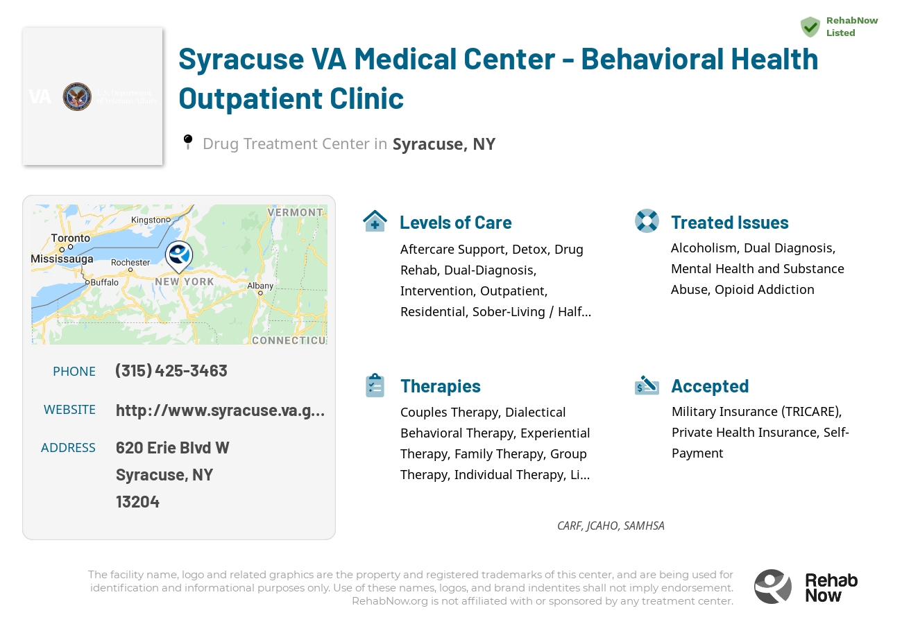 Helpful reference information for Syracuse VA Medical Center - Behavioral Health Outpatient Clinic, a drug treatment center in New York located at: 620 Erie Blvd W, Syracuse, NY 13204, including phone numbers, official website, and more. Listed briefly is an overview of Levels of Care, Therapies Offered, Issues Treated, and accepted forms of Payment Methods.