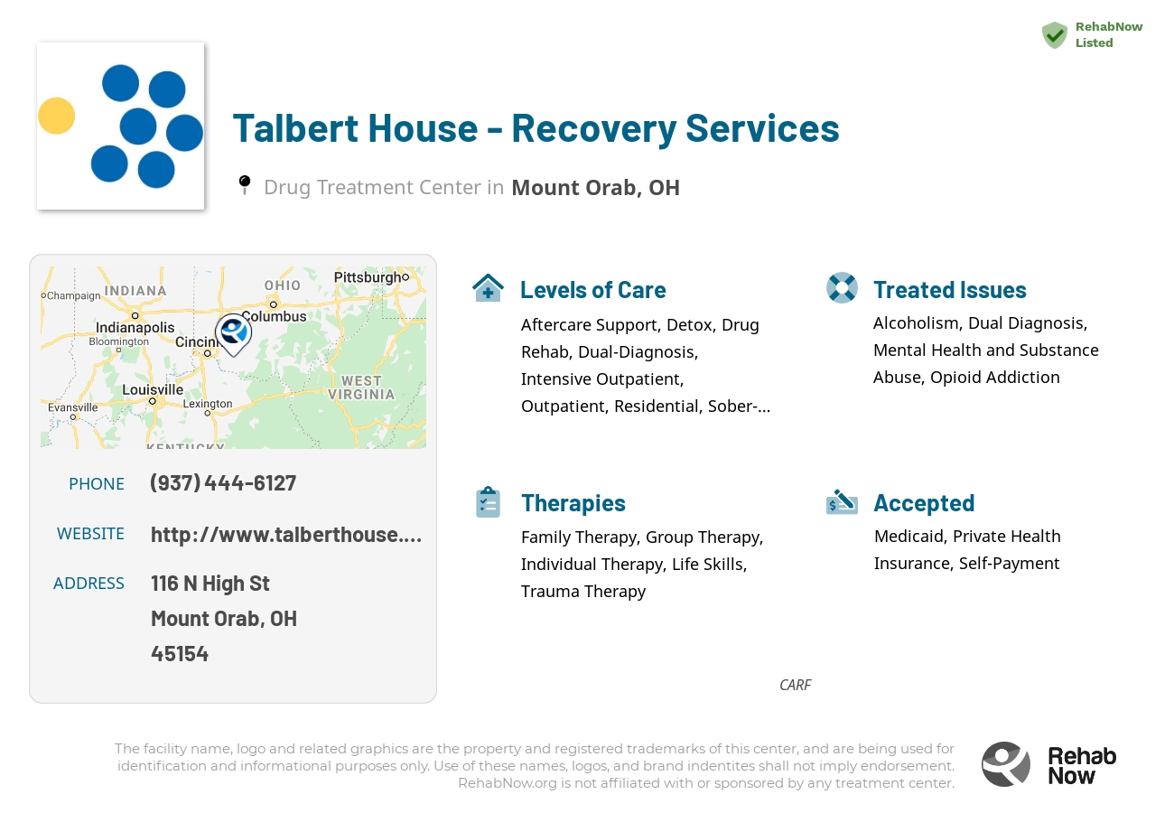Helpful reference information for Talbert House - Recovery Services, a drug treatment center in Ohio located at: 116 N High St, Mount Orab, OH 45154, including phone numbers, official website, and more. Listed briefly is an overview of Levels of Care, Therapies Offered, Issues Treated, and accepted forms of Payment Methods.
