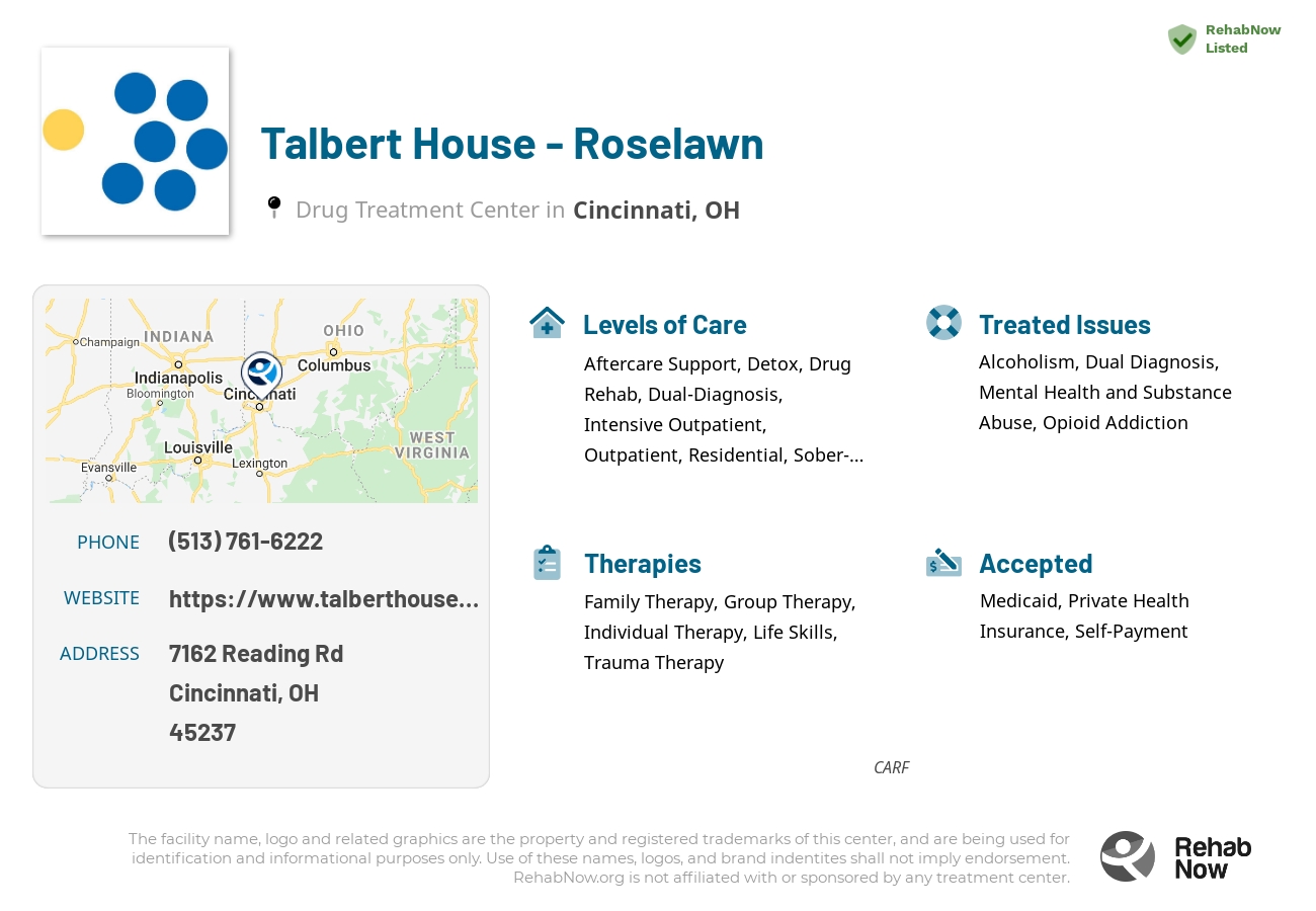 Helpful reference information for Talbert House - Roselawn, a drug treatment center in Ohio located at: 7162 Reading Rd, Cincinnati, OH 45237, including phone numbers, official website, and more. Listed briefly is an overview of Levels of Care, Therapies Offered, Issues Treated, and accepted forms of Payment Methods.
