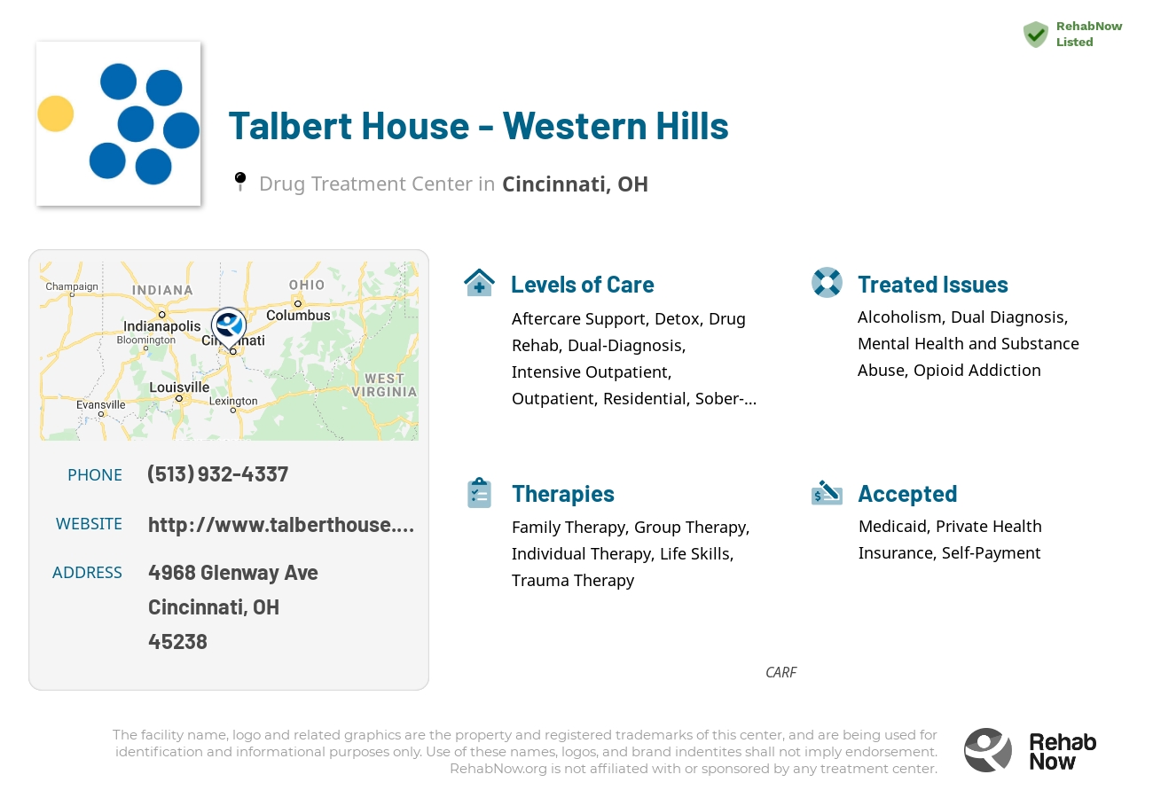Helpful reference information for Talbert House - Western Hills, a drug treatment center in Ohio located at: 4968 Glenway Ave, Cincinnati, OH 45238, including phone numbers, official website, and more. Listed briefly is an overview of Levels of Care, Therapies Offered, Issues Treated, and accepted forms of Payment Methods.