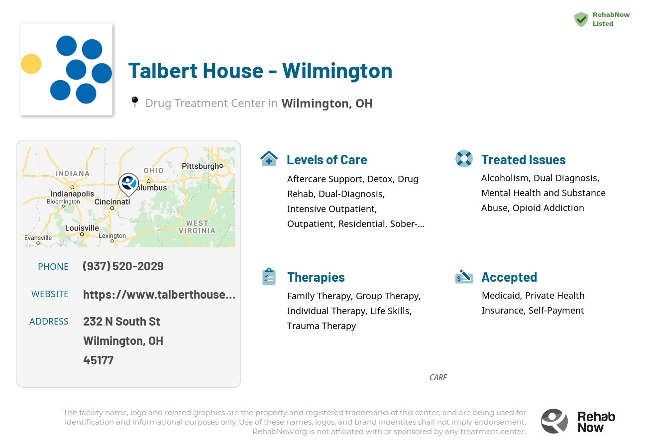 Helpful reference information for Talbert House - Wilmington, a drug treatment center in Ohio located at: 232 N South St, Wilmington, OH 45177, including phone numbers, official website, and more. Listed briefly is an overview of Levels of Care, Therapies Offered, Issues Treated, and accepted forms of Payment Methods.