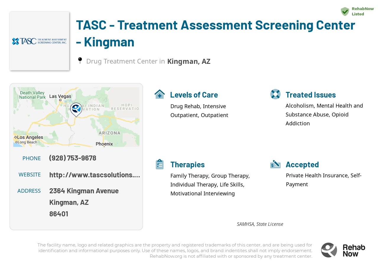 Helpful reference information for TASC - Treatment Assessment Screening Center - Kingman, a drug treatment center in Arizona located at: 2364 Kingman Avenue, Kingman, AZ, 86401, including phone numbers, official website, and more. Listed briefly is an overview of Levels of Care, Therapies Offered, Issues Treated, and accepted forms of Payment Methods.