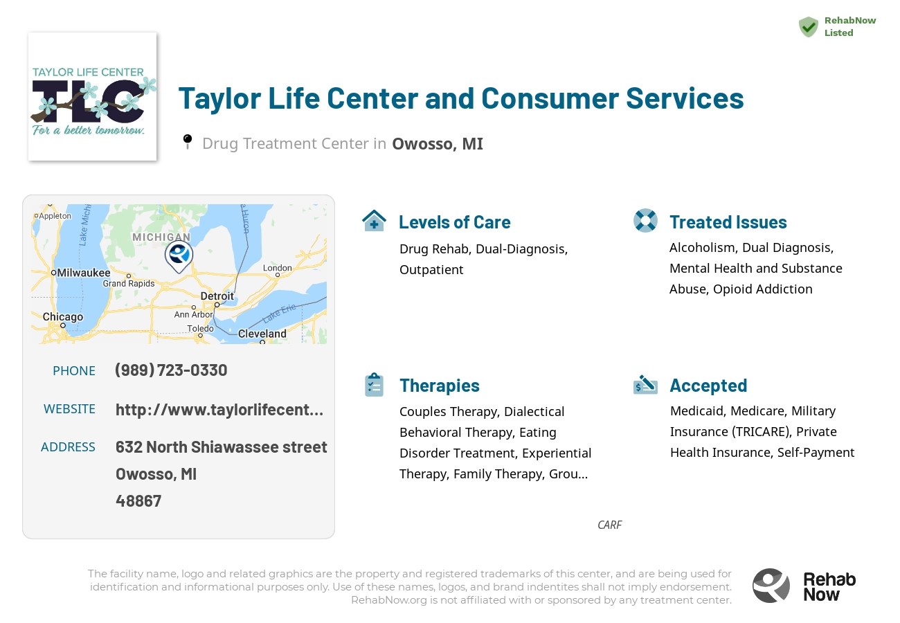 Helpful reference information for Taylor Life Center and Consumer Services, a drug treatment center in Michigan located at: 632 North Shiawassee street, Owosso, MI, 48867, including phone numbers, official website, and more. Listed briefly is an overview of Levels of Care, Therapies Offered, Issues Treated, and accepted forms of Payment Methods.