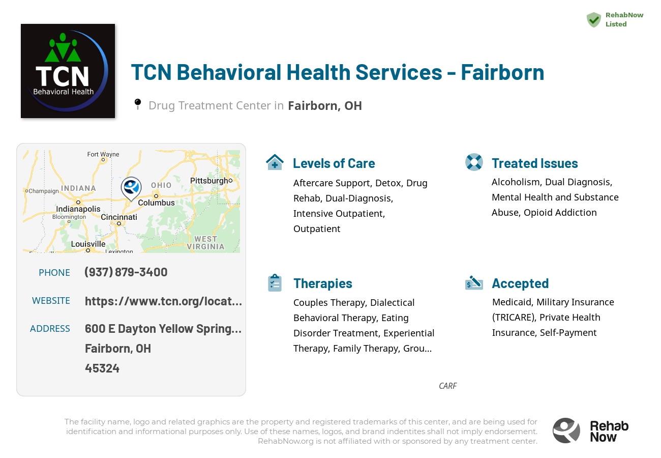 Helpful reference information for TCN Behavioral Health Services - Fairborn, a drug treatment center in Ohio located at: 600 E Dayton Yellow Springs Rd, Fairborn, OH 45324, including phone numbers, official website, and more. Listed briefly is an overview of Levels of Care, Therapies Offered, Issues Treated, and accepted forms of Payment Methods.