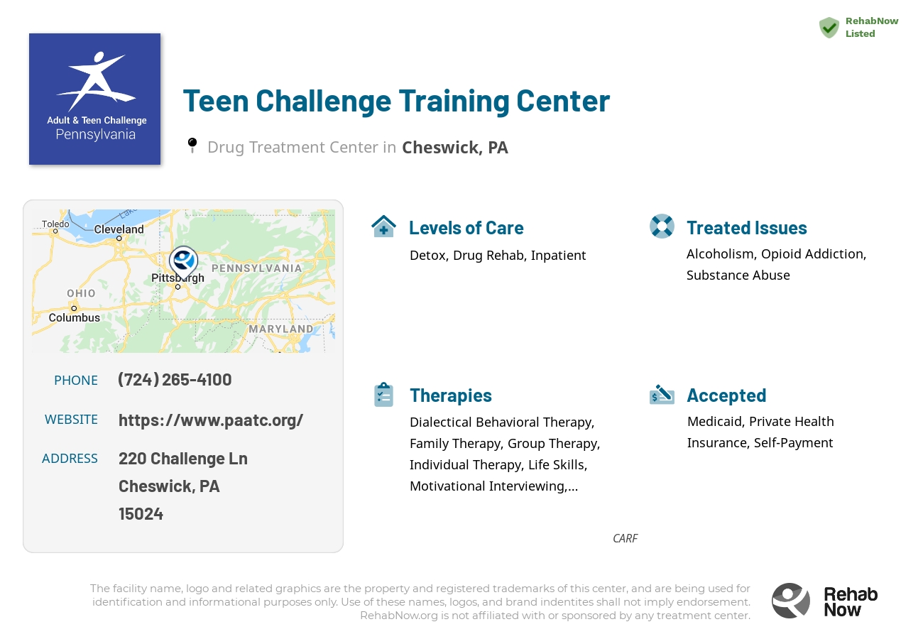 Helpful reference information for Teen Challenge Training Center, a drug treatment center in Pennsylvania located at: 220 Challenge Ln, Cheswick, PA 15024, including phone numbers, official website, and more. Listed briefly is an overview of Levels of Care, Therapies Offered, Issues Treated, and accepted forms of Payment Methods.