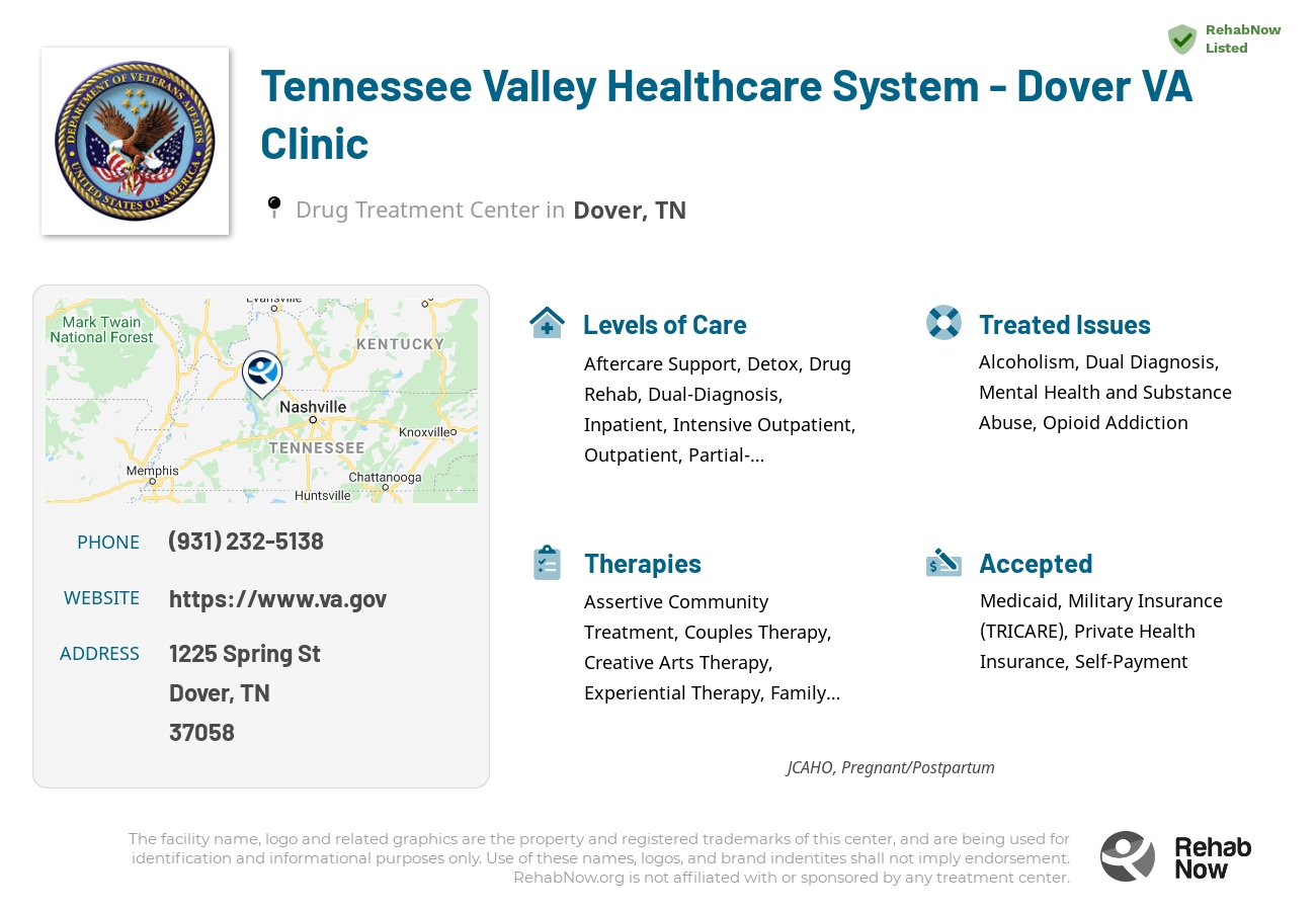 Helpful reference information for Tennessee Valley Healthcare System - Dover VA Clinic, a drug treatment center in Tennessee located at: 1225 Spring St, Dover, TN 37058, including phone numbers, official website, and more. Listed briefly is an overview of Levels of Care, Therapies Offered, Issues Treated, and accepted forms of Payment Methods.