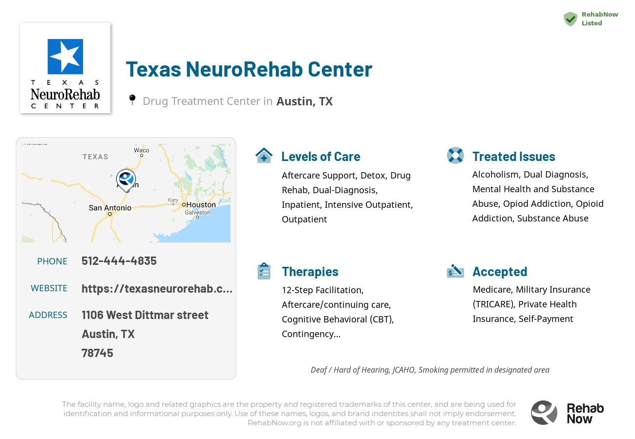 Helpful reference information for Texas NeuroRehab Center, a drug treatment center in Texas located at: 1106 West Dittmar street, Austin, TX, 78745, including phone numbers, official website, and more. Listed briefly is an overview of Levels of Care, Therapies Offered, Issues Treated, and accepted forms of Payment Methods.