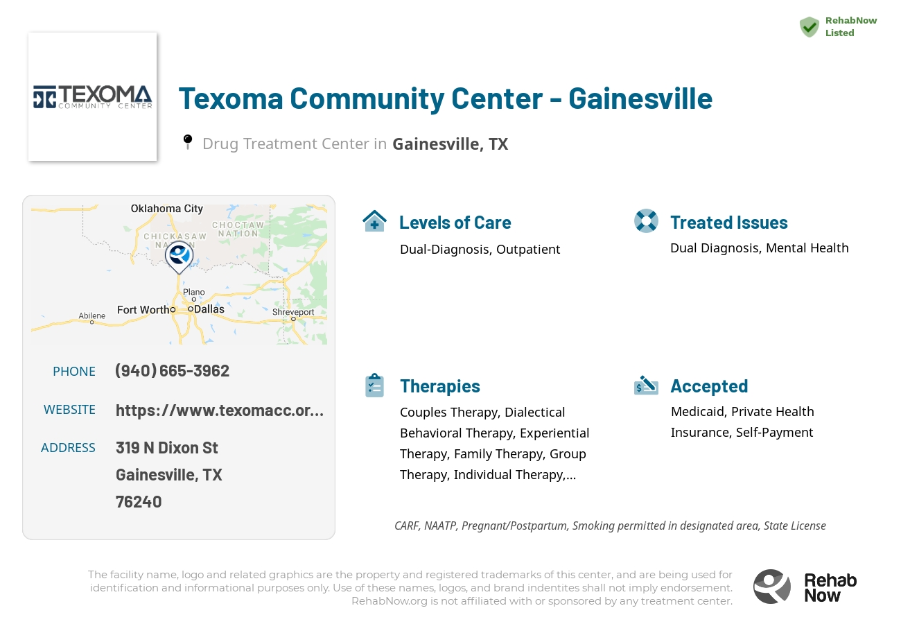 Helpful reference information for Texoma Community Center - Gainesville, a drug treatment center in Texas located at: 319 N Dixon St, Gainesville, TX 76240, including phone numbers, official website, and more. Listed briefly is an overview of Levels of Care, Therapies Offered, Issues Treated, and accepted forms of Payment Methods.