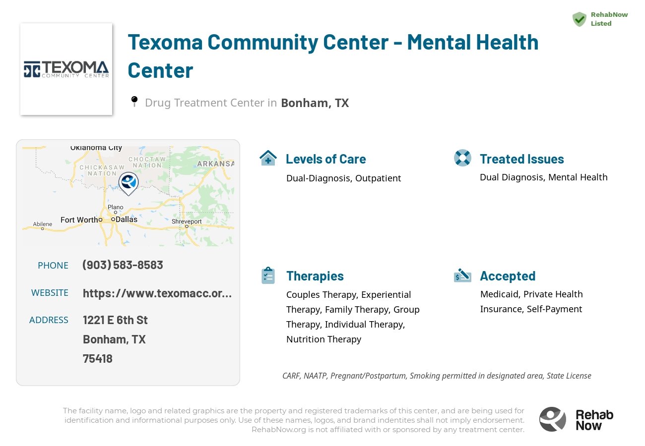 Helpful reference information for Texoma Community Center - Mental Health Center, a drug treatment center in Texas located at: 1221 E 6th St, Bonham, TX 75418, including phone numbers, official website, and more. Listed briefly is an overview of Levels of Care, Therapies Offered, Issues Treated, and accepted forms of Payment Methods.