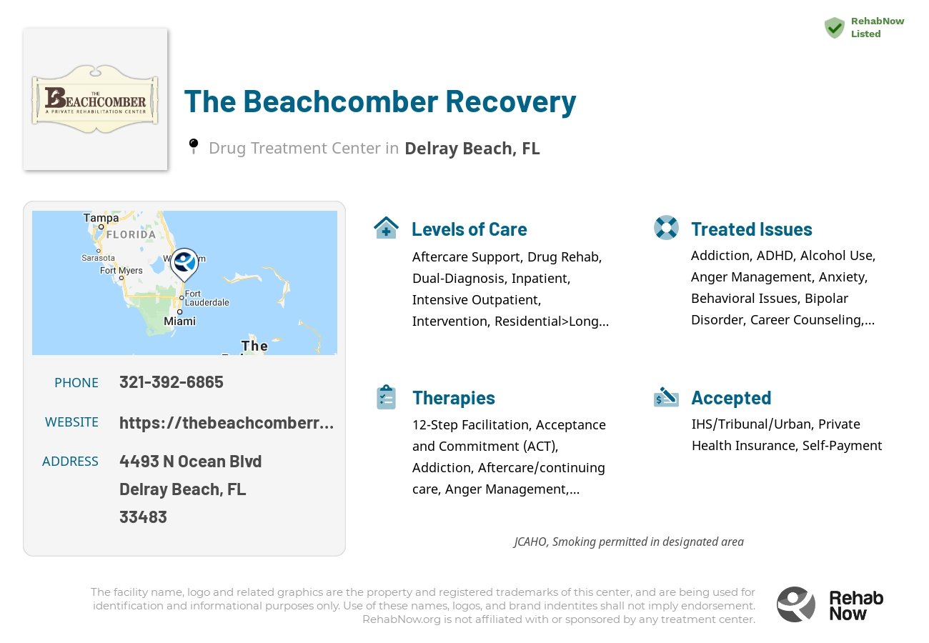 Helpful reference information for The Beachcomber Recovery, a drug treatment center in Florida located at: 4493 N Ocean Blvd, Delray Beach, FL 33483, including phone numbers, official website, and more. Listed briefly is an overview of Levels of Care, Therapies Offered, Issues Treated, and accepted forms of Payment Methods.