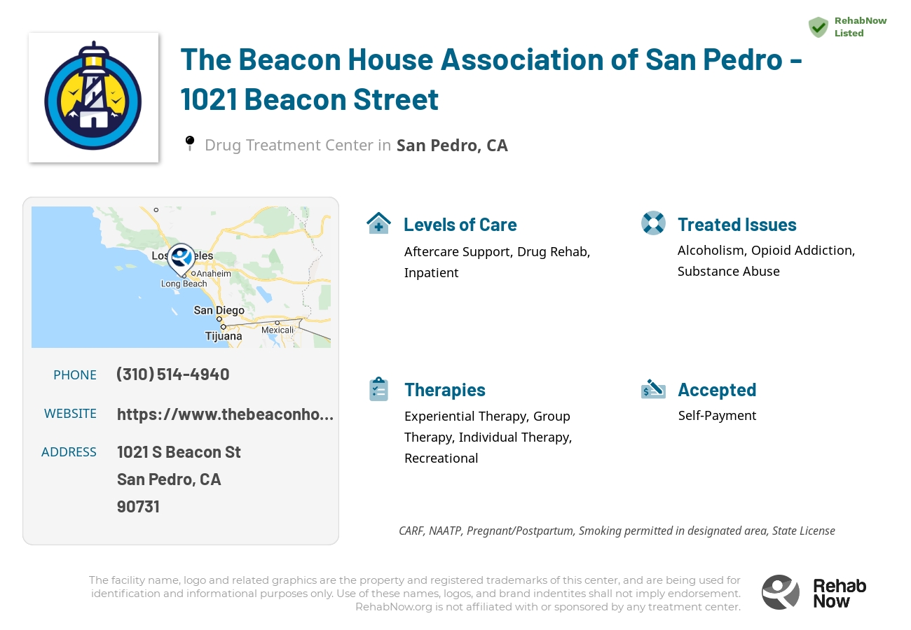 Helpful reference information for The Beacon House Association of San Pedro - 1021 Beacon Street, a drug treatment center in California located at: 1021 S Beacon St, San Pedro, CA 90731, including phone numbers, official website, and more. Listed briefly is an overview of Levels of Care, Therapies Offered, Issues Treated, and accepted forms of Payment Methods.