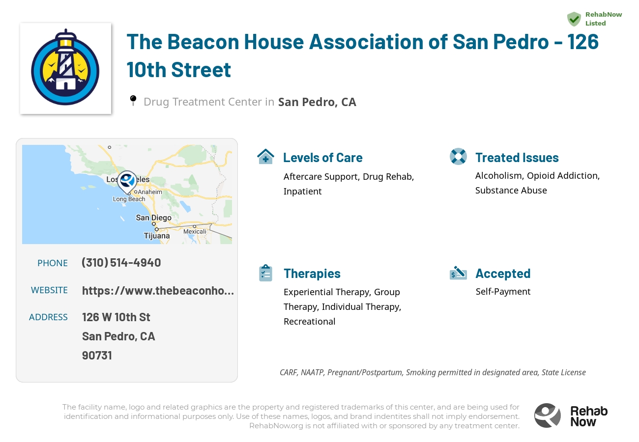 Helpful reference information for The Beacon House Association of San Pedro - 126 10th Street, a drug treatment center in California located at: 126 W 10th St, San Pedro, CA 90731, including phone numbers, official website, and more. Listed briefly is an overview of Levels of Care, Therapies Offered, Issues Treated, and accepted forms of Payment Methods.