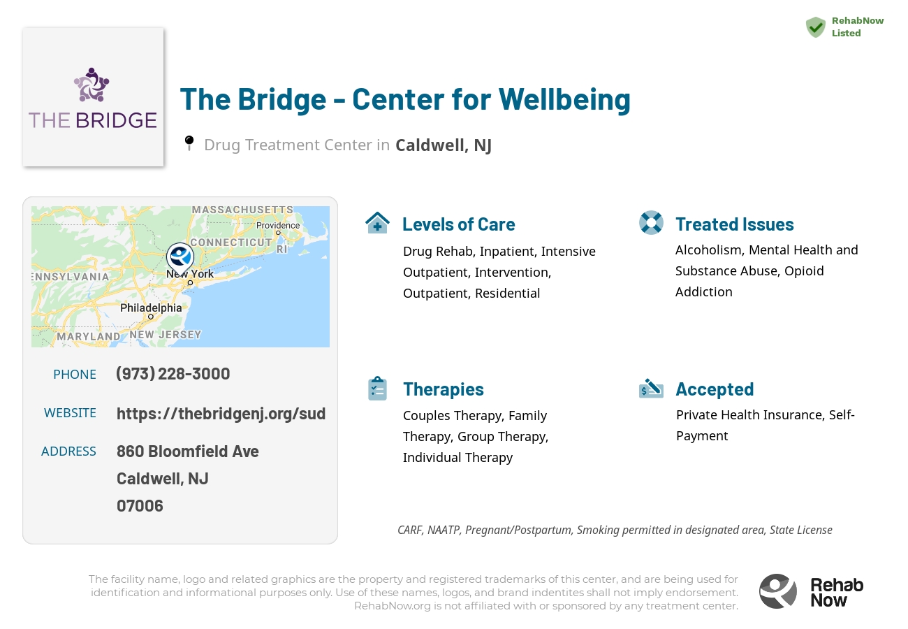 Helpful reference information for The Bridge - Center for Wellbeing, a drug treatment center in New Jersey located at: 860 Bloomfield Ave, Caldwell, NJ 07006, including phone numbers, official website, and more. Listed briefly is an overview of Levels of Care, Therapies Offered, Issues Treated, and accepted forms of Payment Methods.