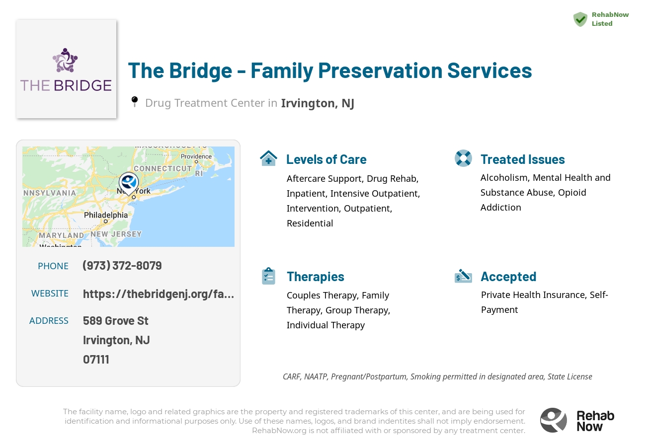 Helpful reference information for The Bridge - Family Preservation Services, a drug treatment center in New Jersey located at: 589 Grove St, Irvington, NJ 07111, including phone numbers, official website, and more. Listed briefly is an overview of Levels of Care, Therapies Offered, Issues Treated, and accepted forms of Payment Methods.