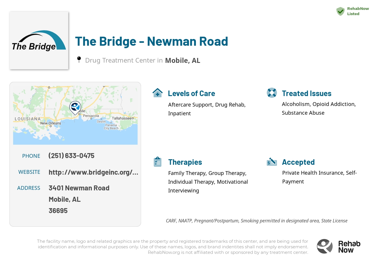 Helpful reference information for The Bridge - Newman Road, a drug treatment center in Alabama located at: 3401 Newman Road, Mobile, AL, 36695, including phone numbers, official website, and more. Listed briefly is an overview of Levels of Care, Therapies Offered, Issues Treated, and accepted forms of Payment Methods.