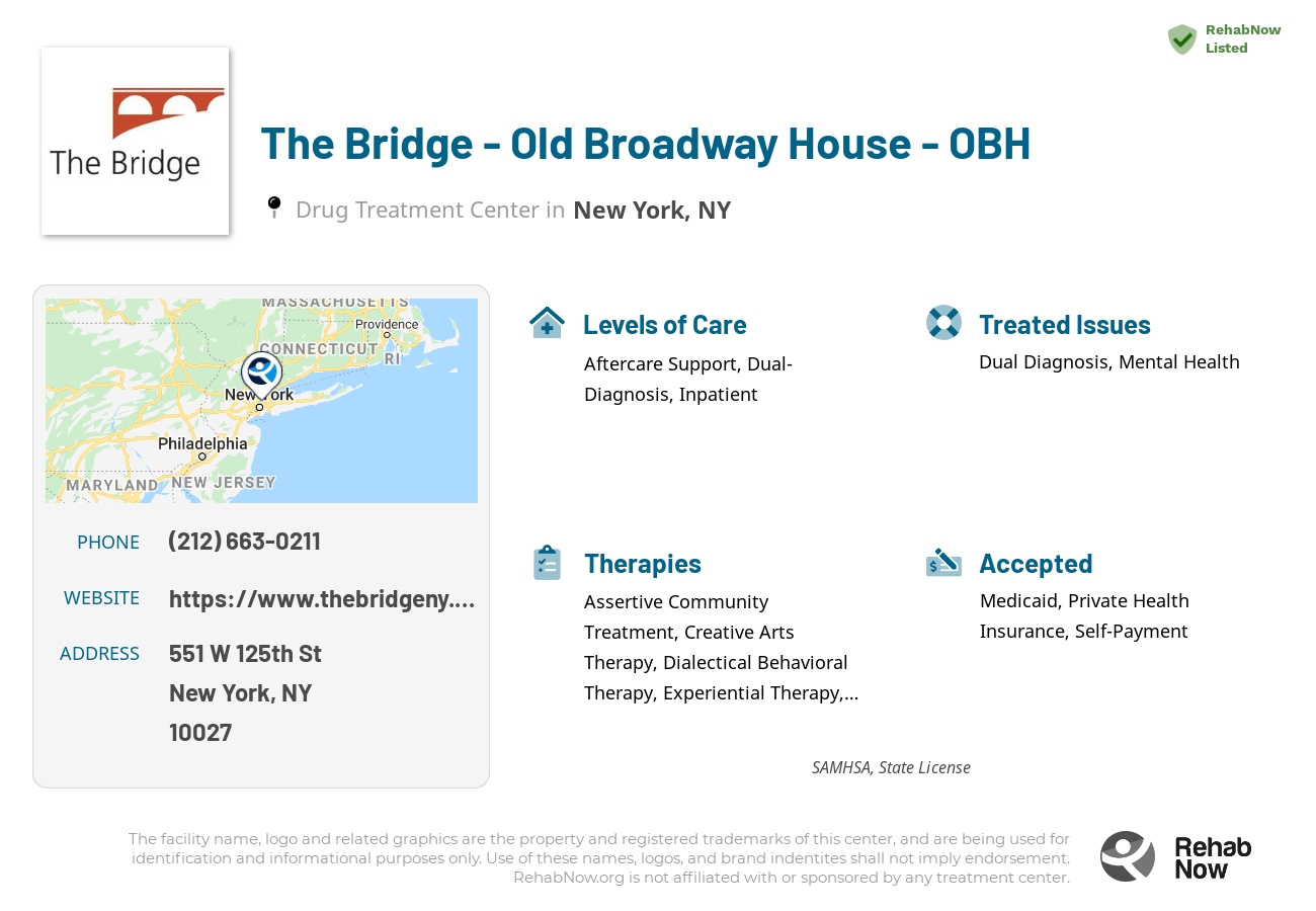 Helpful reference information for The Bridge - Old Broadway House - OBH, a drug treatment center in New York located at: 551 W 125th St, New York, NY 10027, including phone numbers, official website, and more. Listed briefly is an overview of Levels of Care, Therapies Offered, Issues Treated, and accepted forms of Payment Methods.
