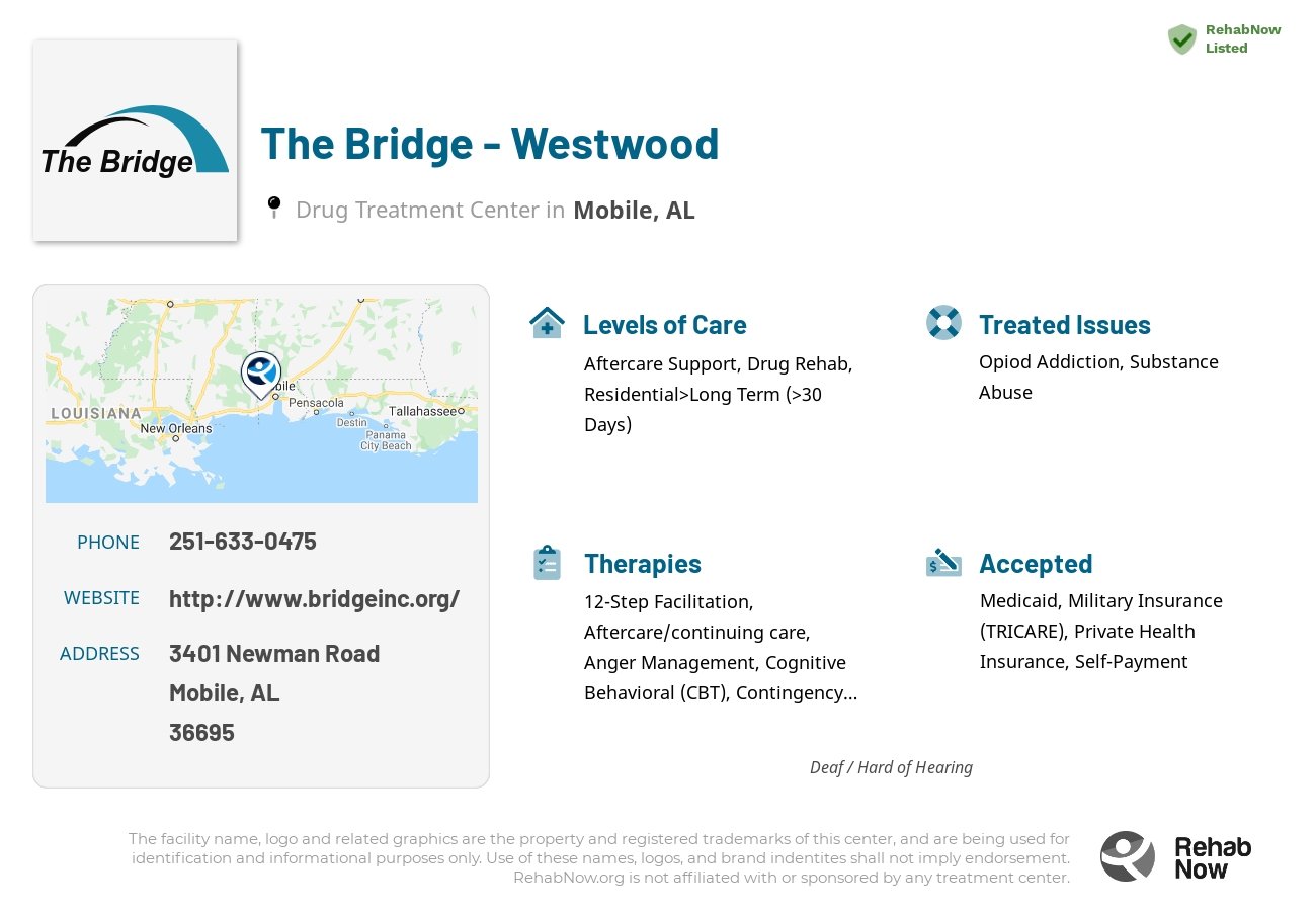 Helpful reference information for The Bridge - Westwood, a drug treatment center in Alabama located at: 3401 Newman Road, Mobile, AL 36695, including phone numbers, official website, and more. Listed briefly is an overview of Levels of Care, Therapies Offered, Issues Treated, and accepted forms of Payment Methods.
