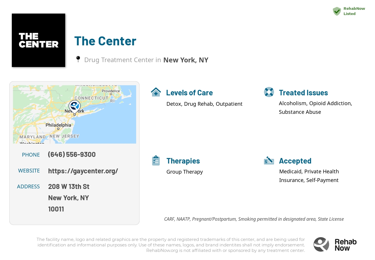 Helpful reference information for The Center, a drug treatment center in New York located at: 208 W 13th St, New York, NY 10011, including phone numbers, official website, and more. Listed briefly is an overview of Levels of Care, Therapies Offered, Issues Treated, and accepted forms of Payment Methods.