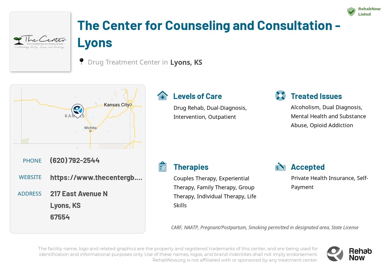 Helpful reference information for The Center for Counseling and Consultation - Lyons, a drug treatment center in Kansas located at: 217 East Avenue N, Lyons, KS, 67554, including phone numbers, official website, and more. Listed briefly is an overview of Levels of Care, Therapies Offered, Issues Treated, and accepted forms of Payment Methods.