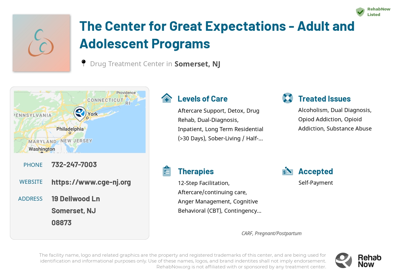 Helpful reference information for The Center for Great Expectations - Adult and Adolescent Programs, a drug treatment center in New Jersey located at: 19 Dellwood Ln, Somerset, NJ 08873, including phone numbers, official website, and more. Listed briefly is an overview of Levels of Care, Therapies Offered, Issues Treated, and accepted forms of Payment Methods.