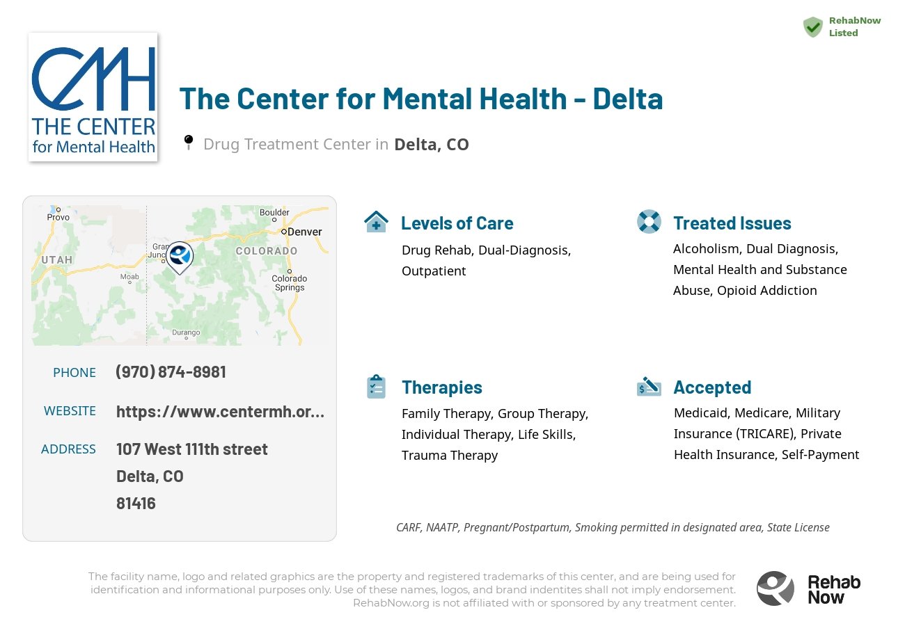 Helpful reference information for The Center for Mental Health - Delta, a drug treatment center in Colorado located at: 107 West 111th street, Delta, CO, 81416, including phone numbers, official website, and more. Listed briefly is an overview of Levels of Care, Therapies Offered, Issues Treated, and accepted forms of Payment Methods.