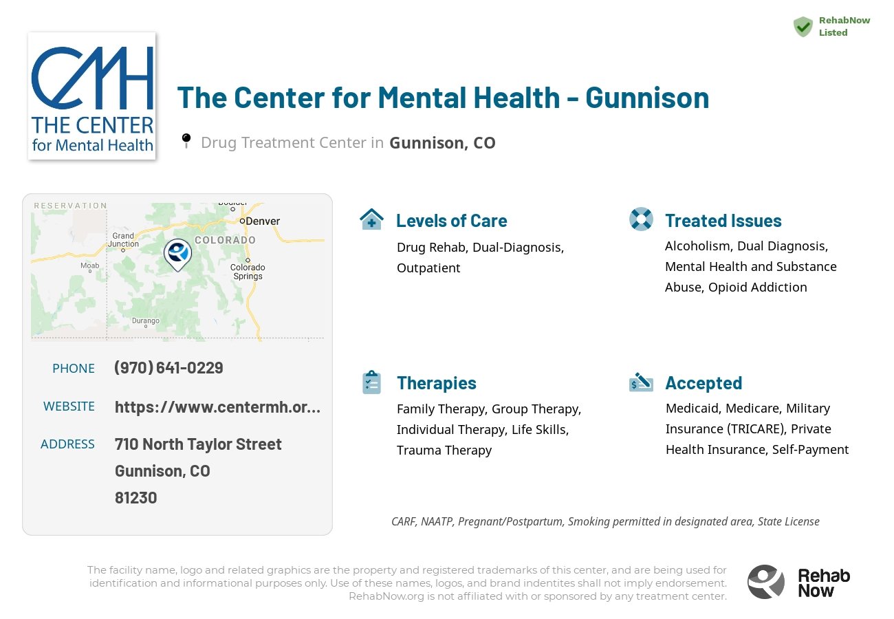 Helpful reference information for The Center for Mental Health - Gunnison, a drug treatment center in Colorado located at: 710 North Taylor Street, Gunnison, CO, 81230, including phone numbers, official website, and more. Listed briefly is an overview of Levels of Care, Therapies Offered, Issues Treated, and accepted forms of Payment Methods.