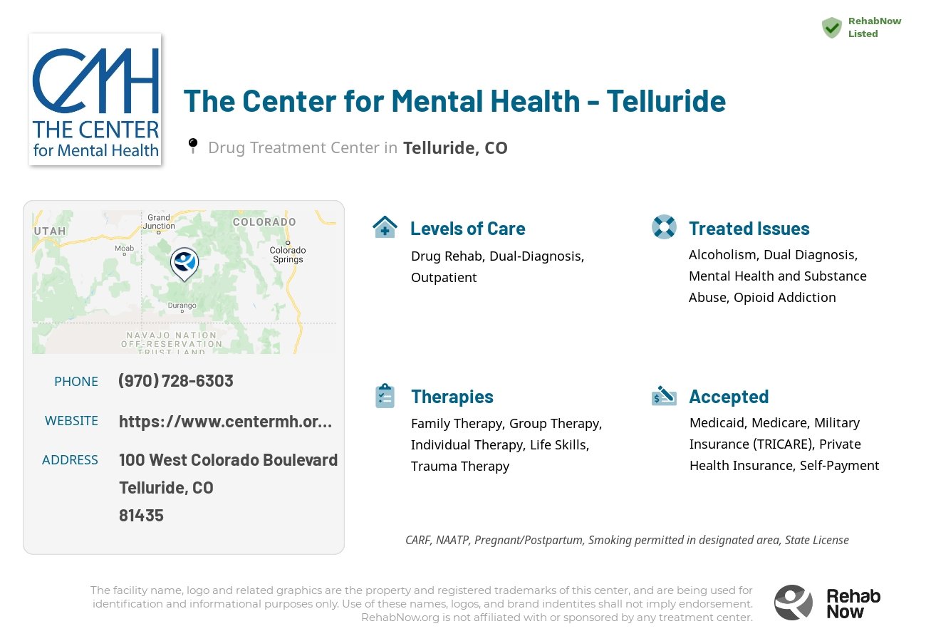 Helpful reference information for The Center for Mental Health - Telluride, a drug treatment center in Colorado located at: 100 West Colorado Boulevard, Telluride, CO, 81435, including phone numbers, official website, and more. Listed briefly is an overview of Levels of Care, Therapies Offered, Issues Treated, and accepted forms of Payment Methods.