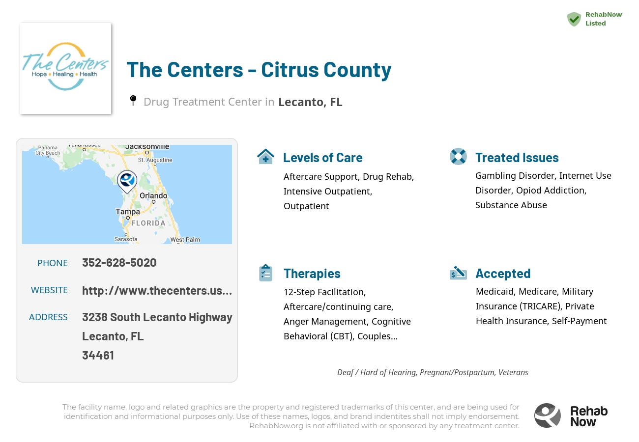 Helpful reference information for The Centers - Citrus County, a drug treatment center in Florida located at: 3238 South Lecanto Highway, Lecanto, FL 34461, including phone numbers, official website, and more. Listed briefly is an overview of Levels of Care, Therapies Offered, Issues Treated, and accepted forms of Payment Methods.