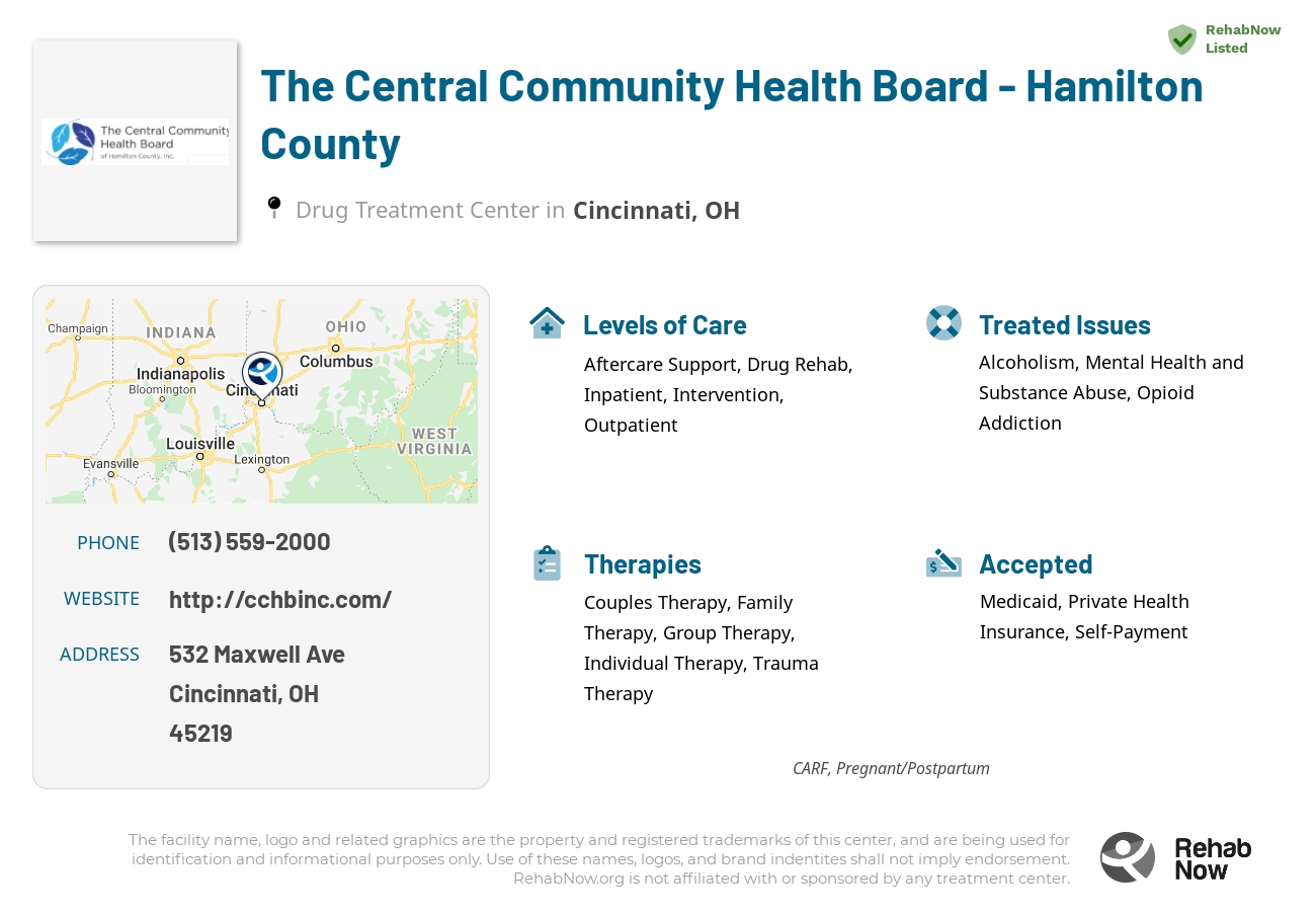 Helpful reference information for The Central Community Health Board - Hamilton County, a drug treatment center in Ohio located at: 532 Maxwell Ave, Cincinnati, OH 45219, including phone numbers, official website, and more. Listed briefly is an overview of Levels of Care, Therapies Offered, Issues Treated, and accepted forms of Payment Methods.