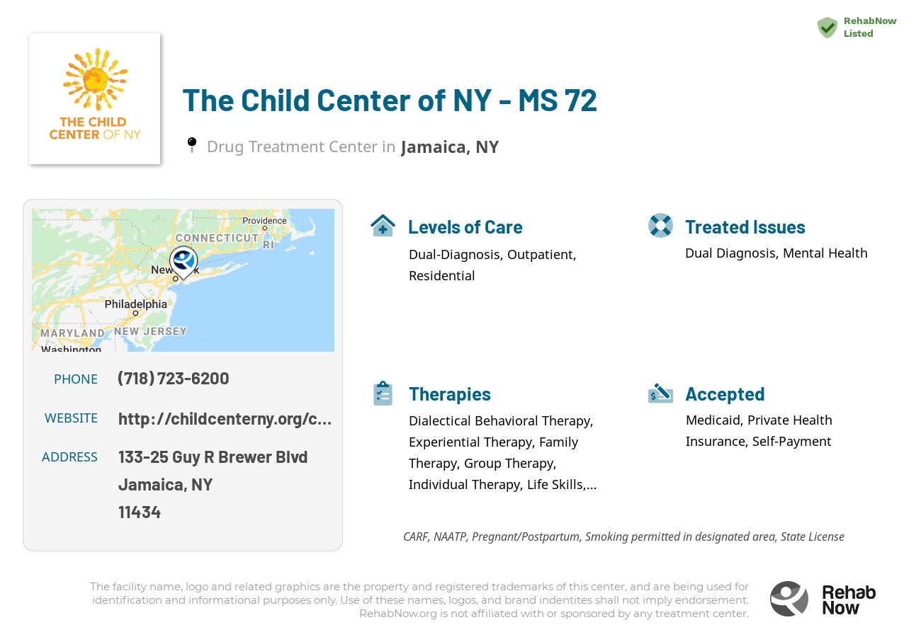 Helpful reference information for The Child Center of NY - MS 72, a drug treatment center in New York located at: 133-25 Guy R Brewer Blvd, Jamaica, NY 11434, including phone numbers, official website, and more. Listed briefly is an overview of Levels of Care, Therapies Offered, Issues Treated, and accepted forms of Payment Methods.