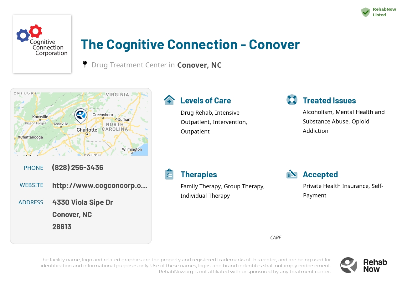 Helpful reference information for The Cognitive Connection - Conover, a drug treatment center in North Carolina located at: 4330 Viola Sipe Dr, Conover, NC 28613, including phone numbers, official website, and more. Listed briefly is an overview of Levels of Care, Therapies Offered, Issues Treated, and accepted forms of Payment Methods.