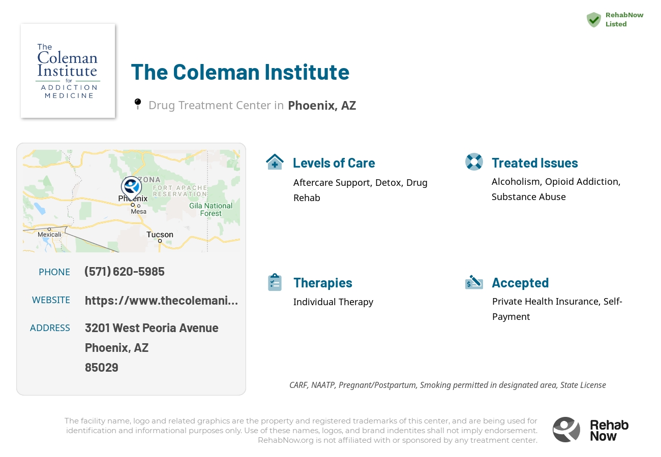 Helpful reference information for The Coleman Institute, a drug treatment center in Arizona located at: 3201 3201 West Peoria Avenue, Phoenix, AZ 85029, including phone numbers, official website, and more. Listed briefly is an overview of Levels of Care, Therapies Offered, Issues Treated, and accepted forms of Payment Methods.