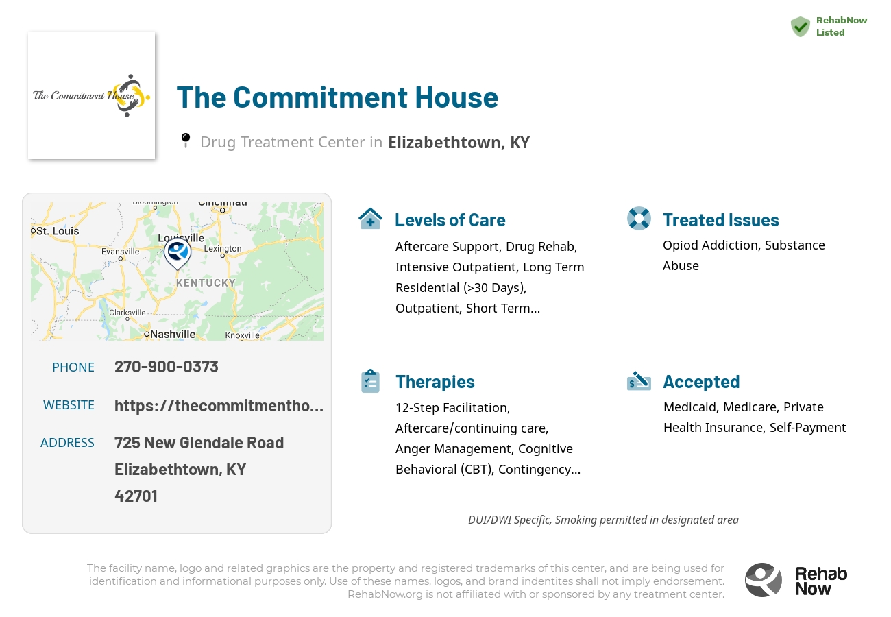 Helpful reference information for The Commitment House, a drug treatment center in Kentucky located at: 725 New Glendale Road, Elizabethtown, KY 42701, including phone numbers, official website, and more. Listed briefly is an overview of Levels of Care, Therapies Offered, Issues Treated, and accepted forms of Payment Methods.