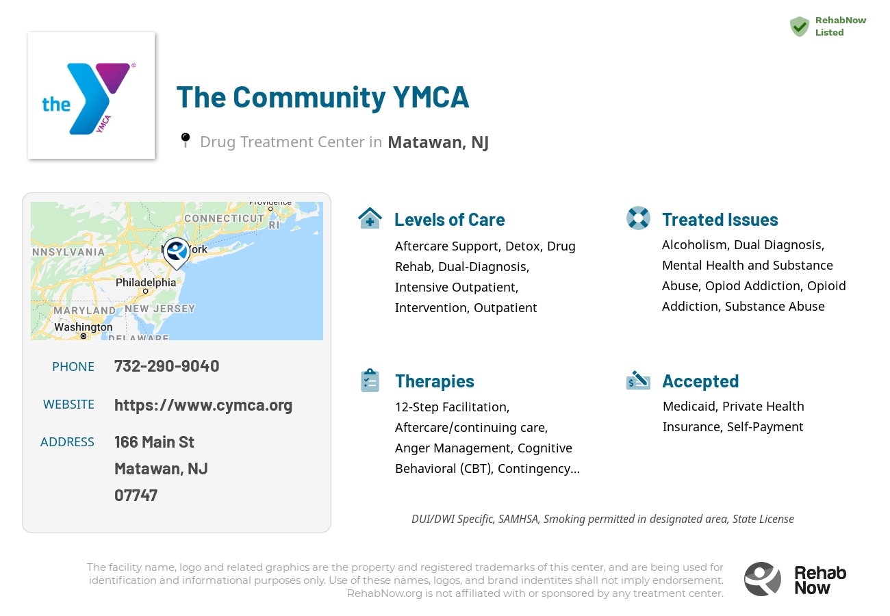 Helpful reference information for The Community YMCA, a drug treatment center in New Jersey located at: 166 Main St, Matawan, NJ 07747, including phone numbers, official website, and more. Listed briefly is an overview of Levels of Care, Therapies Offered, Issues Treated, and accepted forms of Payment Methods.