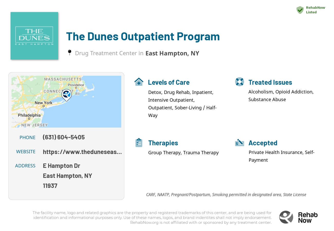 Helpful reference information for The Dunes Outpatient Program, a drug treatment center in New York located at: E Hampton Dr, East Hampton, NY 11937, including phone numbers, official website, and more. Listed briefly is an overview of Levels of Care, Therapies Offered, Issues Treated, and accepted forms of Payment Methods.