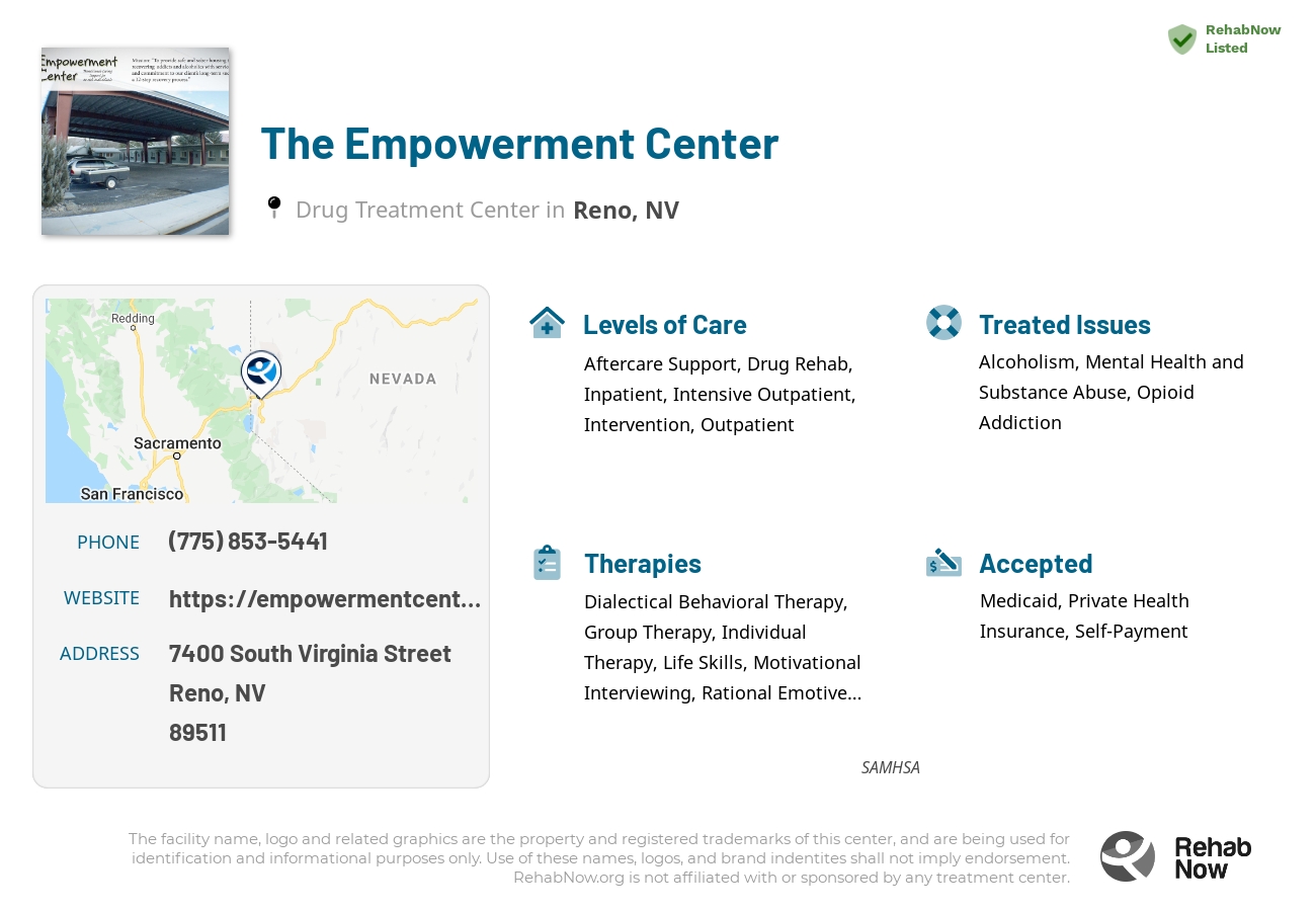 Helpful reference information for The Empowerment Center, a drug treatment center in Nevada located at: 7400 7400 South Virginia Street, Reno, NV 89511, including phone numbers, official website, and more. Listed briefly is an overview of Levels of Care, Therapies Offered, Issues Treated, and accepted forms of Payment Methods.
