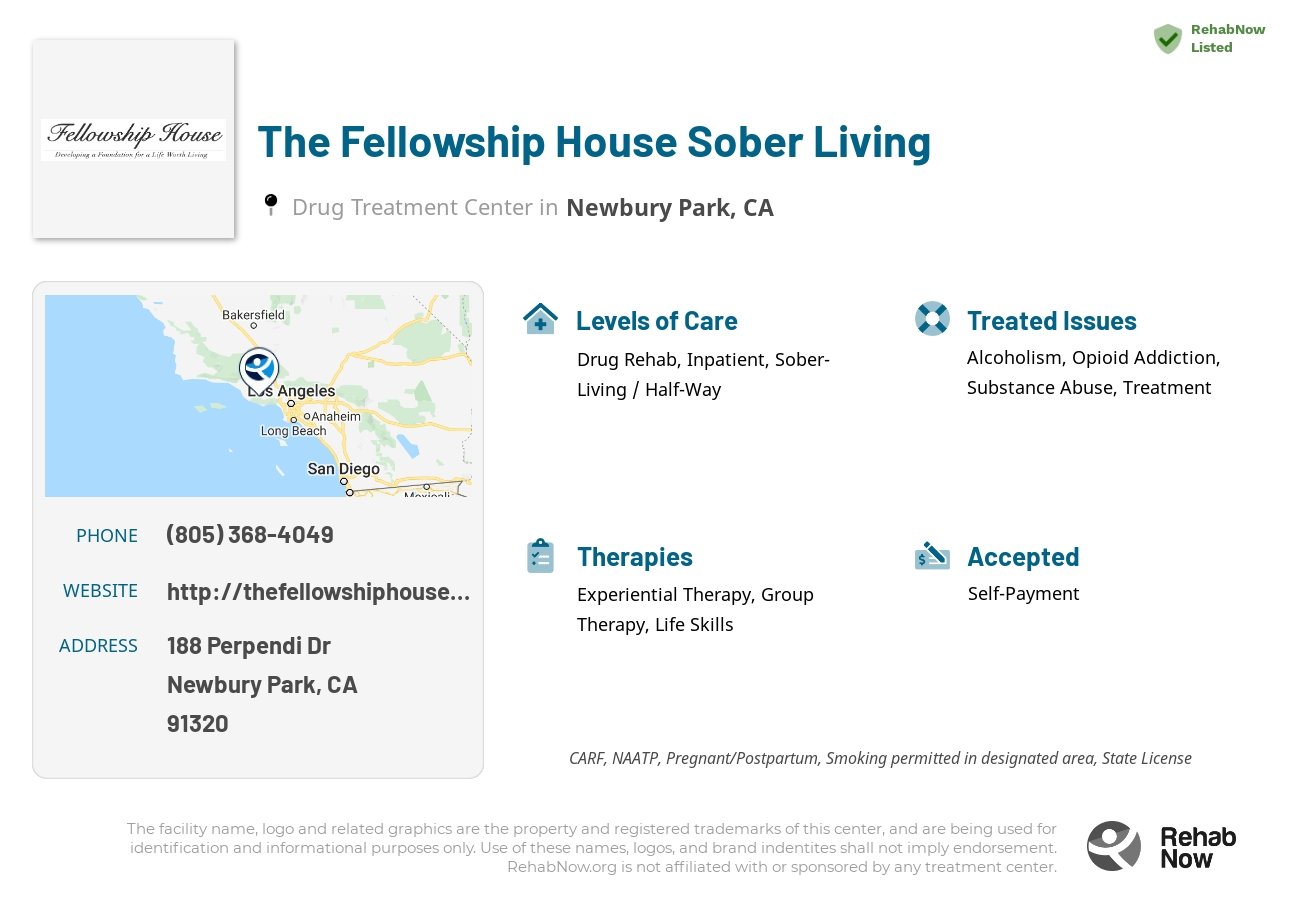 Helpful reference information for The Fellowship House Sober Living, a drug treatment center in California located at: 188 Perpendi Dr, Newbury Park, CA 91320, including phone numbers, official website, and more. Listed briefly is an overview of Levels of Care, Therapies Offered, Issues Treated, and accepted forms of Payment Methods.