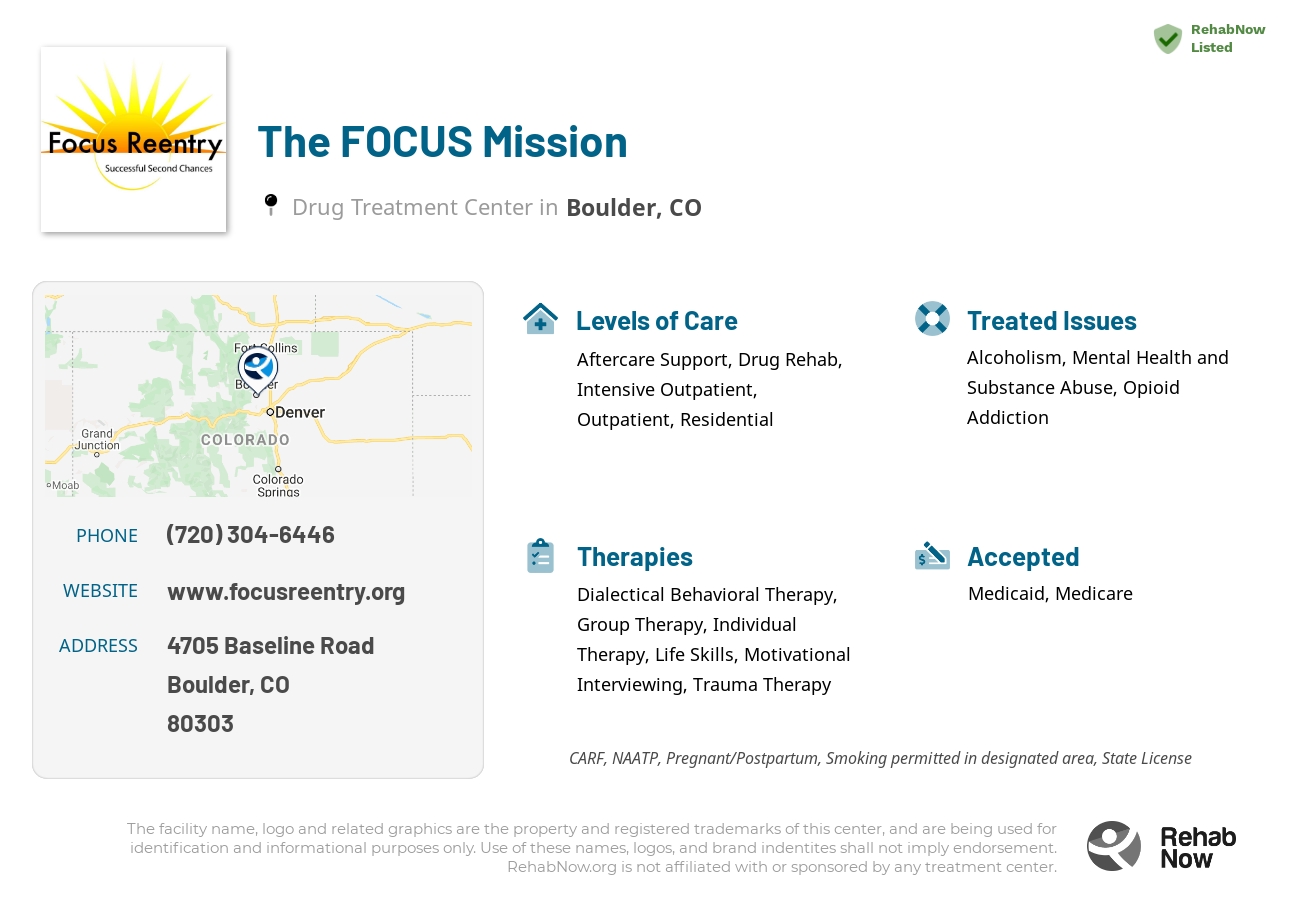 Helpful reference information for The FOCUS Mission, a drug treatment center in Colorado located at: 4705 Baseline Road, Boulder, CO, 80303, including phone numbers, official website, and more. Listed briefly is an overview of Levels of Care, Therapies Offered, Issues Treated, and accepted forms of Payment Methods.