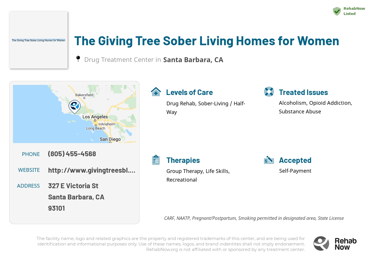 Helpful reference information for The Giving Tree Sober Living Homes for Women, a drug treatment center in California located at: 327 E Victoria St, Santa Barbara, CA 93101, including phone numbers, official website, and more. Listed briefly is an overview of Levels of Care, Therapies Offered, Issues Treated, and accepted forms of Payment Methods.