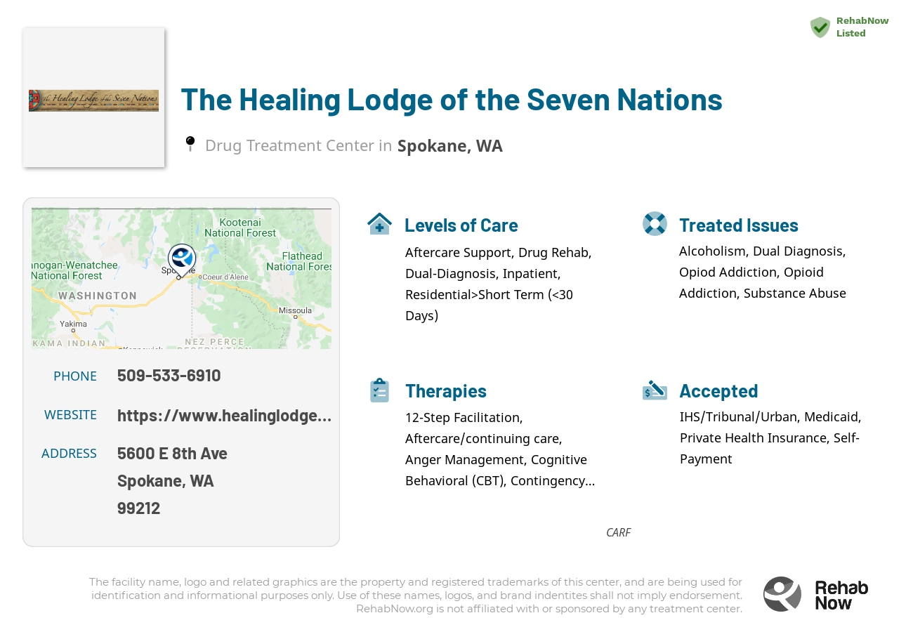 Helpful reference information for The Healing Lodge of the Seven Nations, a drug treatment center in Washington located at: 5600 E 8th Ave, Spokane, WA 99212, including phone numbers, official website, and more. Listed briefly is an overview of Levels of Care, Therapies Offered, Issues Treated, and accepted forms of Payment Methods.