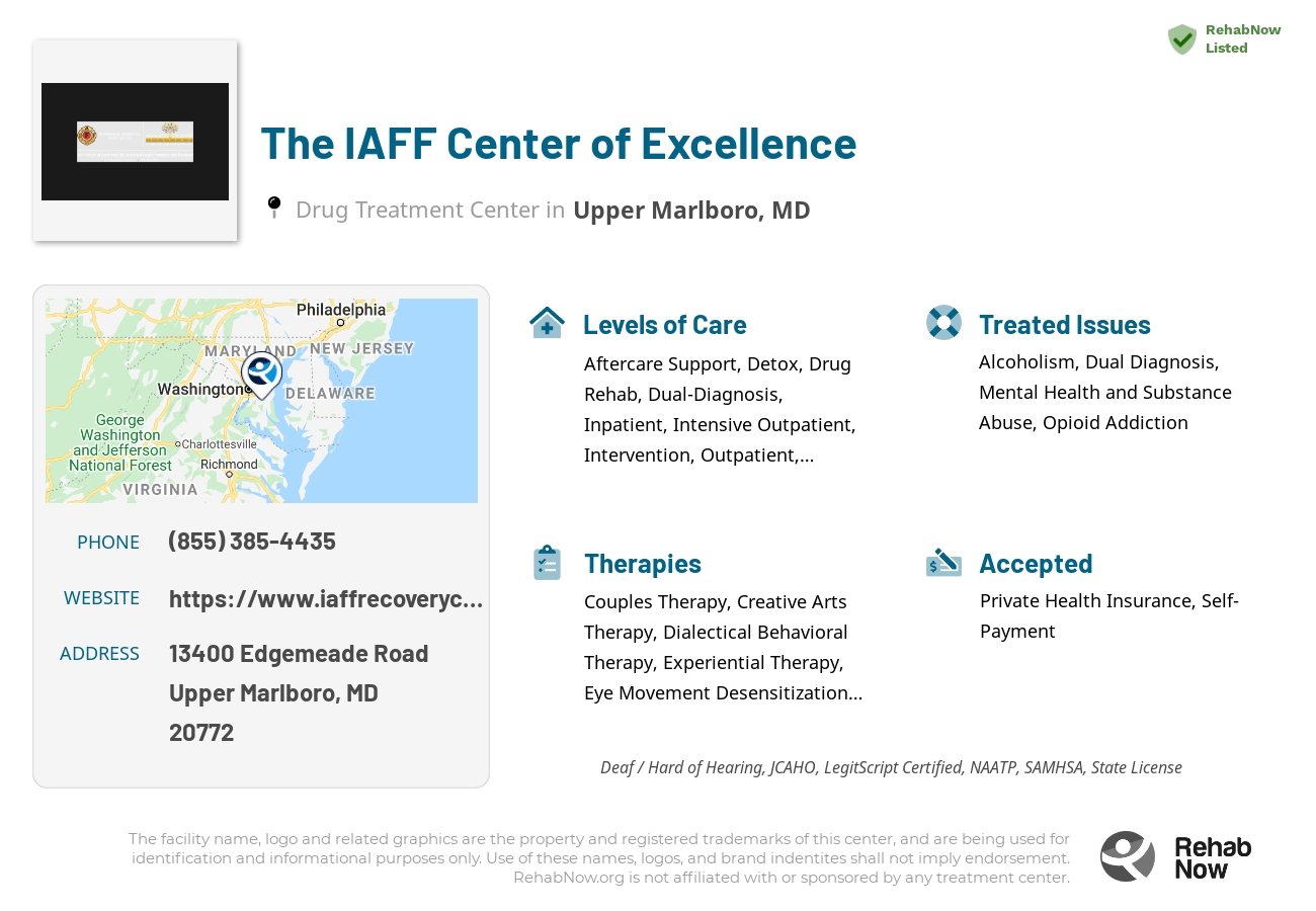 Helpful reference information for The IAFF Center of Excellence, a drug treatment center in Maryland located at: 13400 Edgemeade Road, Upper Marlboro, MD, 20772, including phone numbers, official website, and more. Listed briefly is an overview of Levels of Care, Therapies Offered, Issues Treated, and accepted forms of Payment Methods.