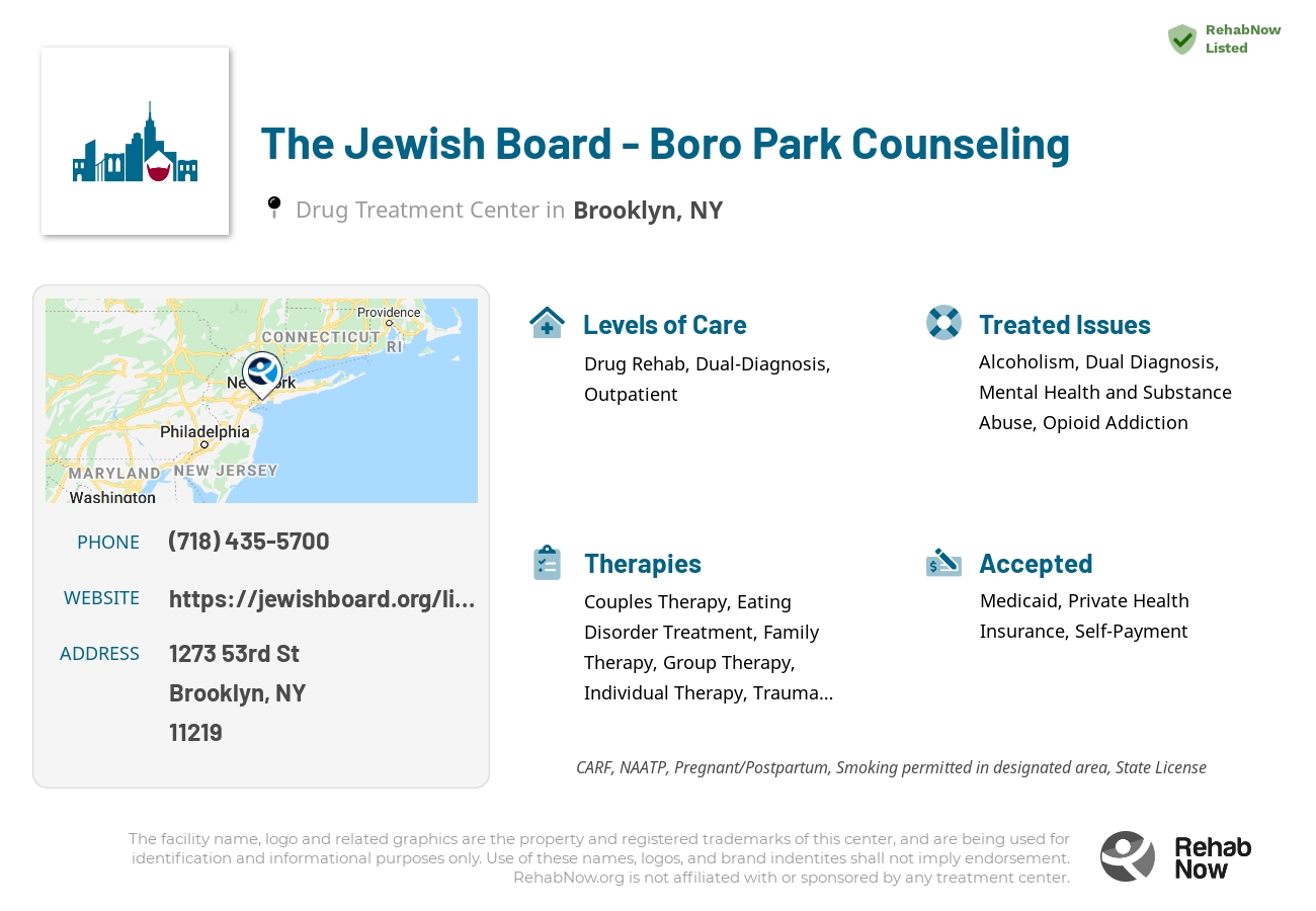 Helpful reference information for The Jewish Board - Boro Park Counseling, a drug treatment center in New York located at: 1273 53rd St, Brooklyn, NY 11219, including phone numbers, official website, and more. Listed briefly is an overview of Levels of Care, Therapies Offered, Issues Treated, and accepted forms of Payment Methods.